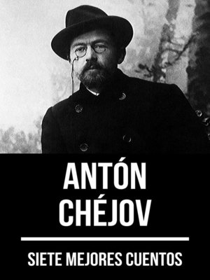 cover image of 7 mejores cuentos de Antón Chéjov